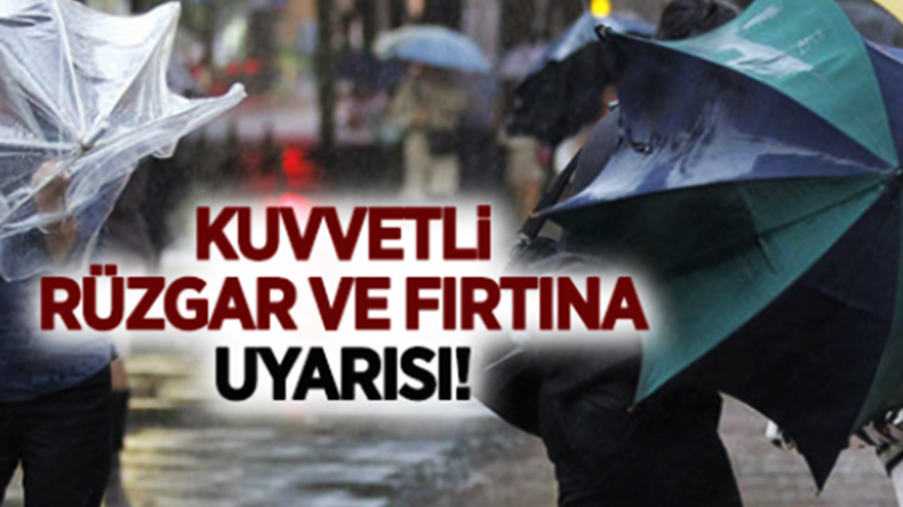Batı Kesimlerde Kuvvetli Rüzgar ve Fırtına Bekleniyor!