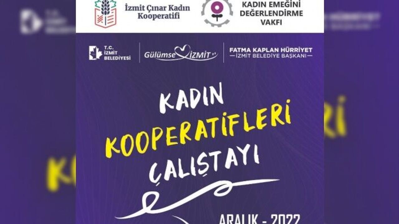 İzmit Belediyesinden Kadın Kooperatifleri Çalıştayı