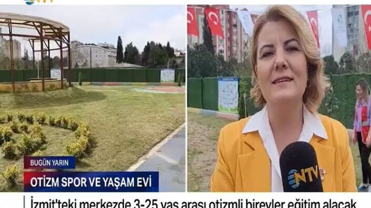 İzmit Belediyesi Otizm Spor ve Yaşam Evi’ne ulusal basından büyük ilgi