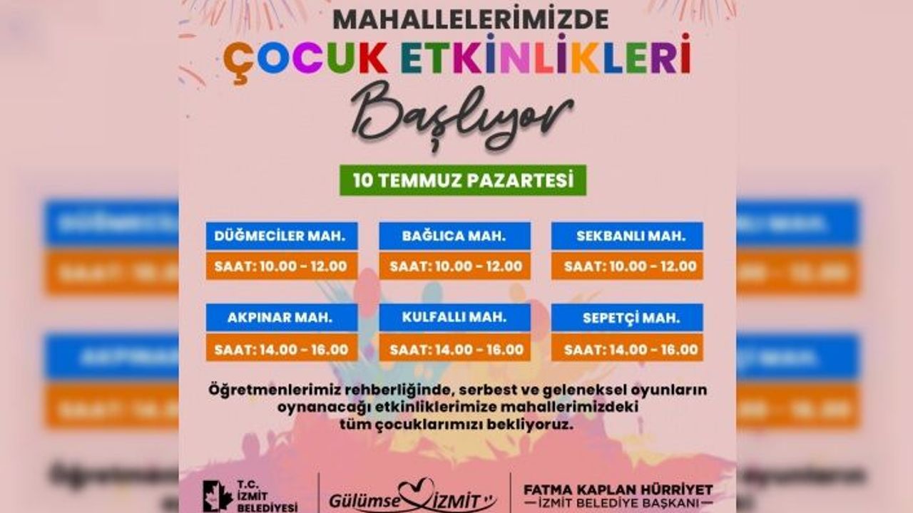 İzmit Belediyesi, mahallelerde çocuk etkinliklerine başlıyor