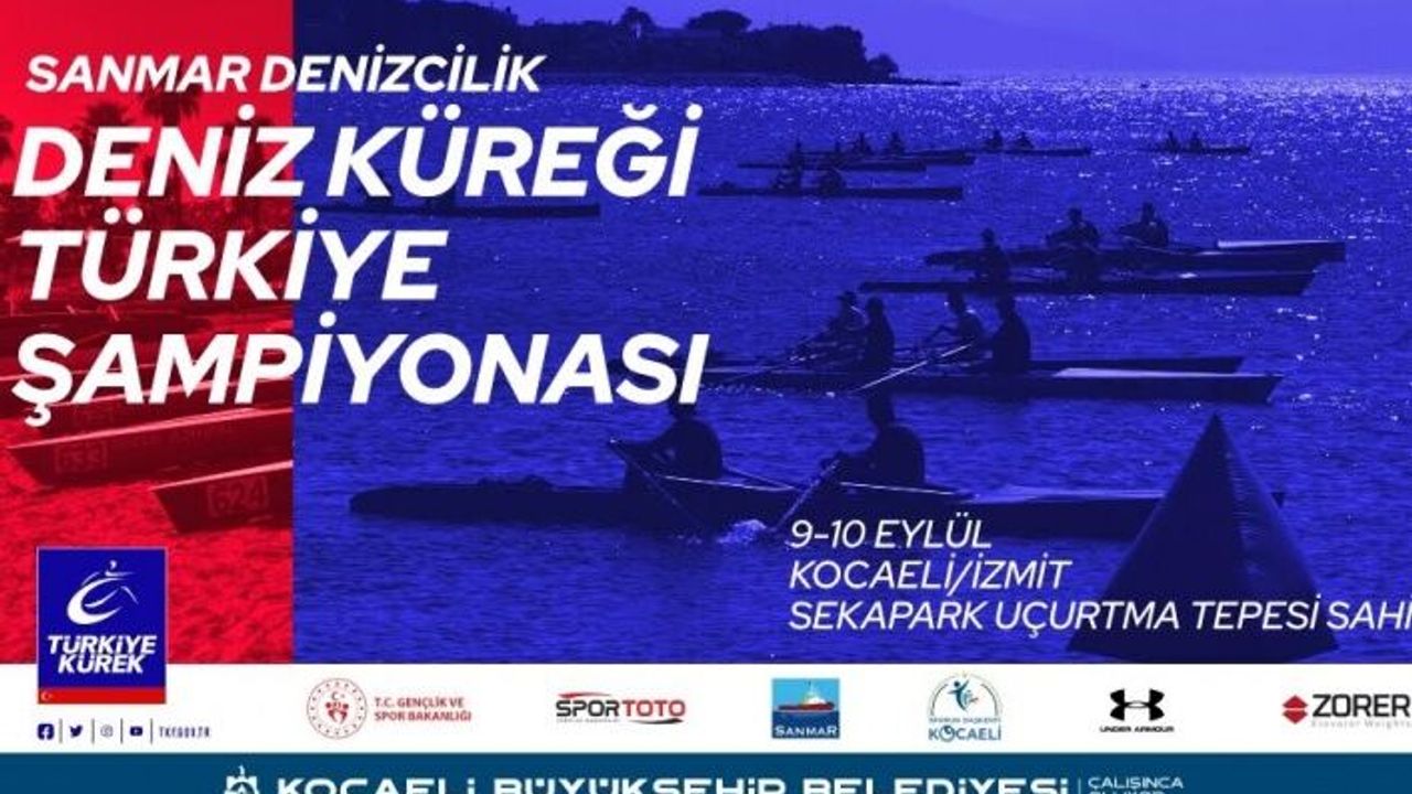 Deniz Küreği, Türkiye Şampiyonası Kocaeli’de yapılacak