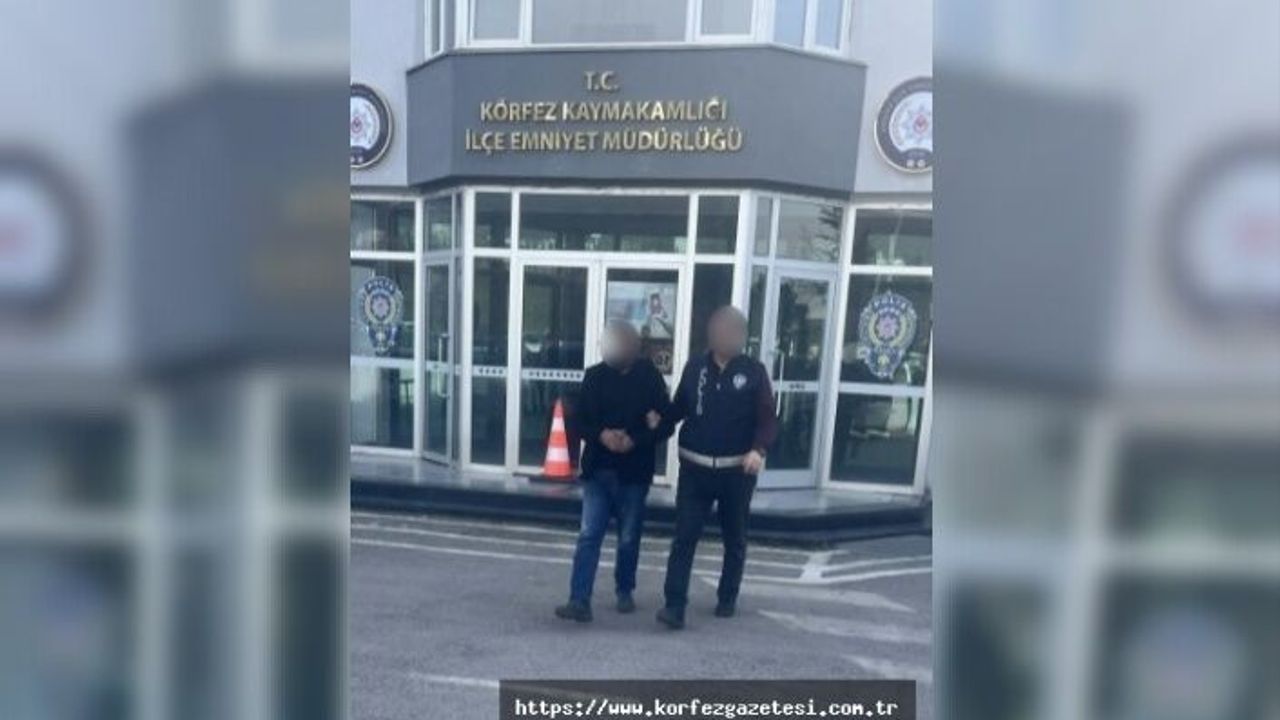 KOCAELİ EMNİYET MÜDÜRLÜĞÜ, ARANAN HÜKÜMLÜYÜ YAKALADI!