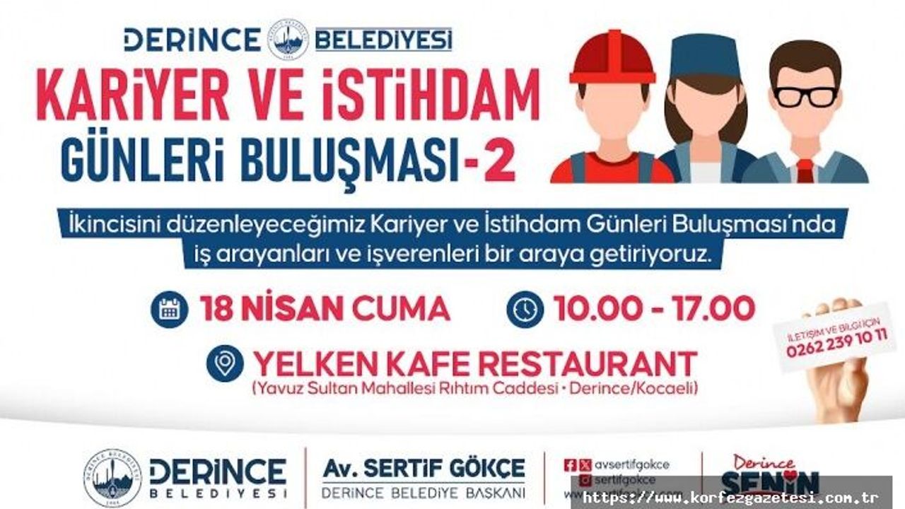 DERİNCE'DE İŞ ARAYANLARI VE İŞVERENLER BULUŞACAK