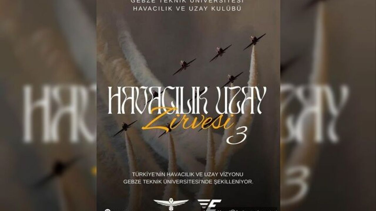Havacılık ve Uzay Vizyonu Gebze Teknik Üniversitesi’nde Şekilleniyor. 