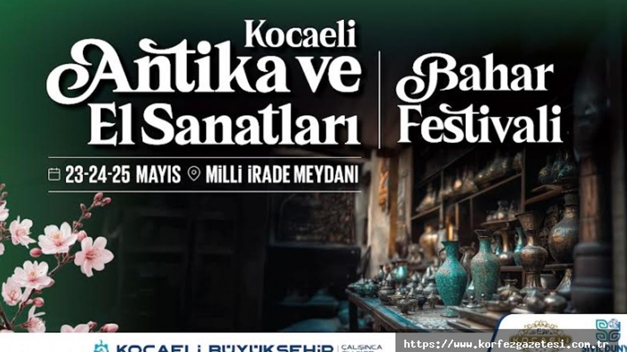 Kocaeli'de Bahar Coşkusu Festivali Başlıyor
