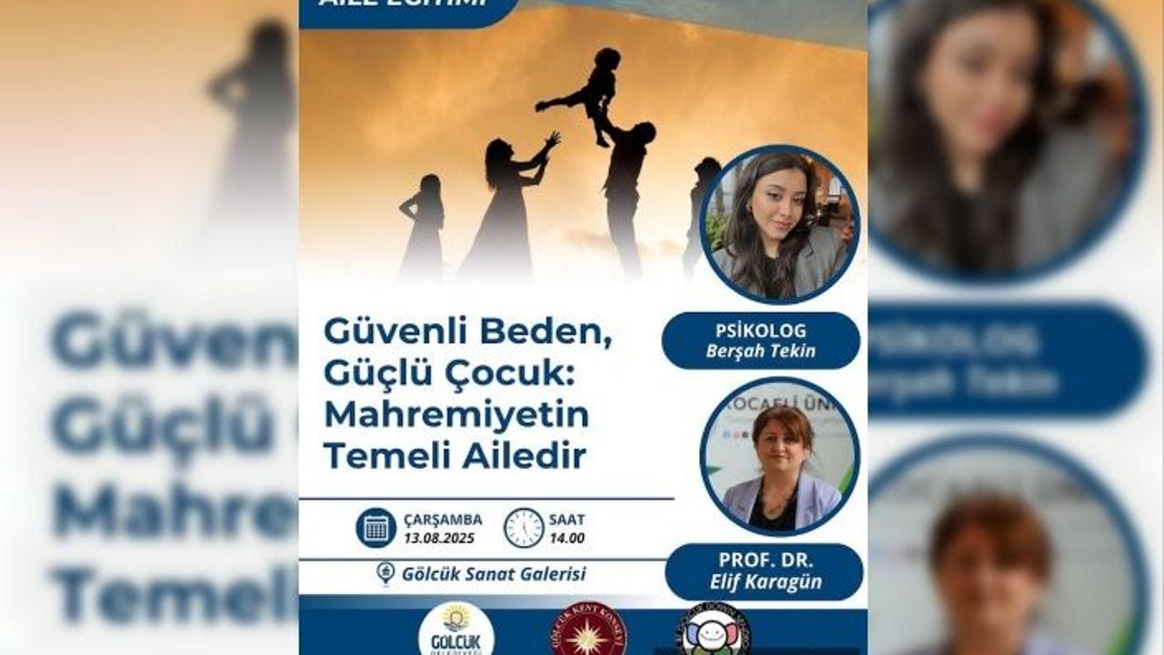 Gölcük’te Ailelere Özel Eğitim: Mahremiyetin Temeli Ailedir