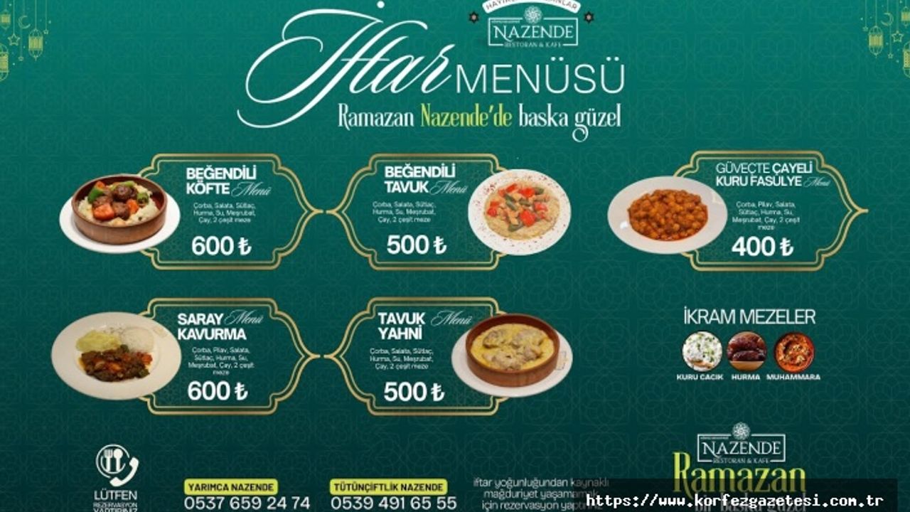 Nazende Restoran’dan Ramazan’a Özel İftar Menüsü