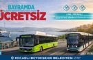 Ramazan Bayramı’nda Ulaşım Ücretsiz Olacak