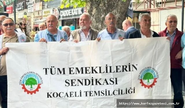 EMEKLİLER ,TALEPLERİNİ, YÜKSELTTİ