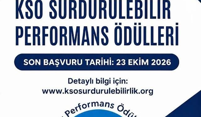 KSO Sürdürülebilirlik Hamlesi: Ödül Programı Başvuru Süresi